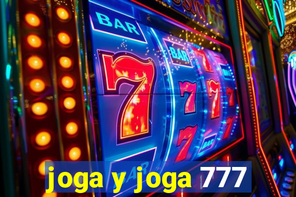 joga y joga 777